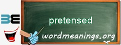 WordMeaning blackboard for pretensed